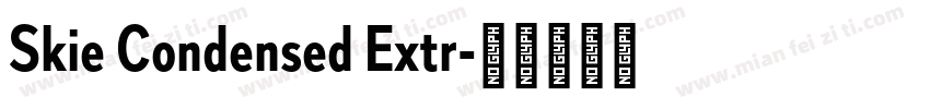 Skie Condensed Extr字体转换